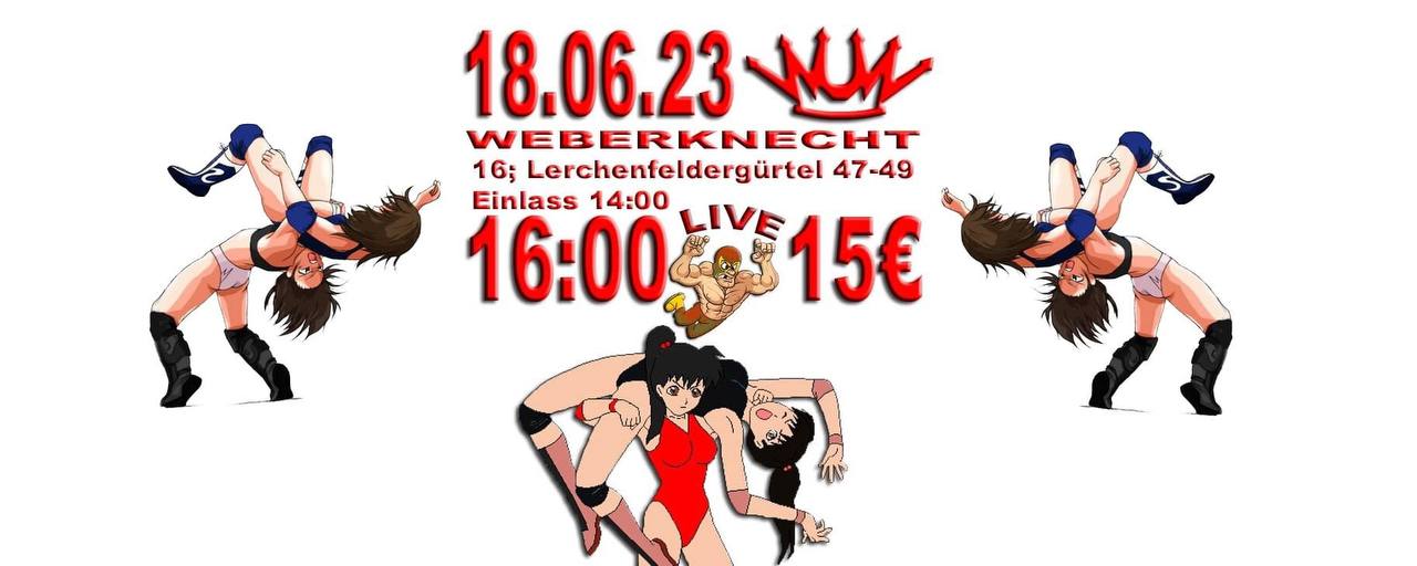 WUW Undergroundwrestling Mai- Zusatz-Show am 18. June 2023 @ Weberknecht. WUW Undergroundwrestling Mai- Zusatz-Show am 18. June 2023 @ Weberknecht.