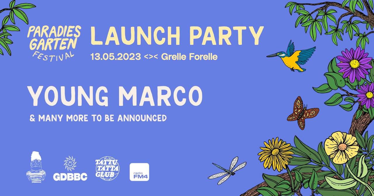 Paradies Garten | Festival Launch Party am 13. May 2023 @ Grelle Forelle. Paradies Garten | Festival Launch Party am 13. May 2023 @ Grelle Forelle.
