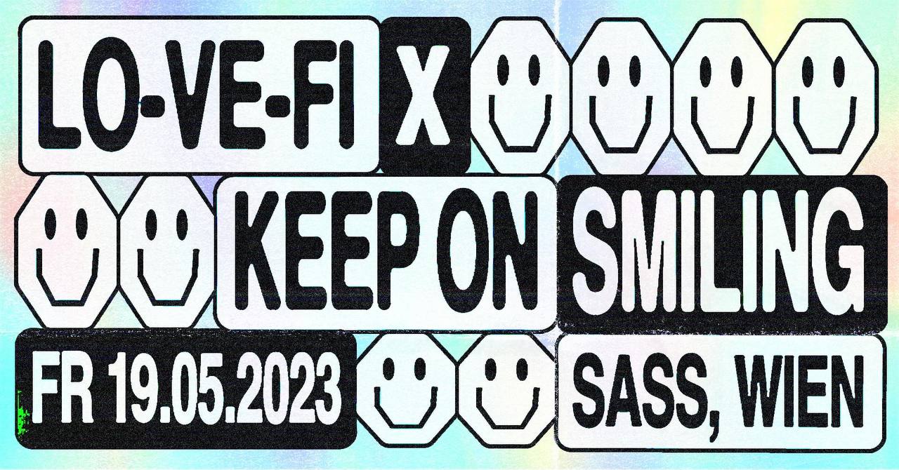 Lo-ve-FiX Keep On Smiling w/ Vio PRG am 19. May 2023 @ Sass.