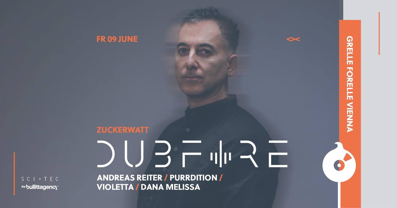 ZUCKERWATT w/ DUBFIRE | < Grelle Forelle am 9. June 2023 @ Grelle Forelle. ZUCKERWATT w/ DUBFIRE | < Grelle Forelle am 9. June 2023 @ Grelle Forelle.