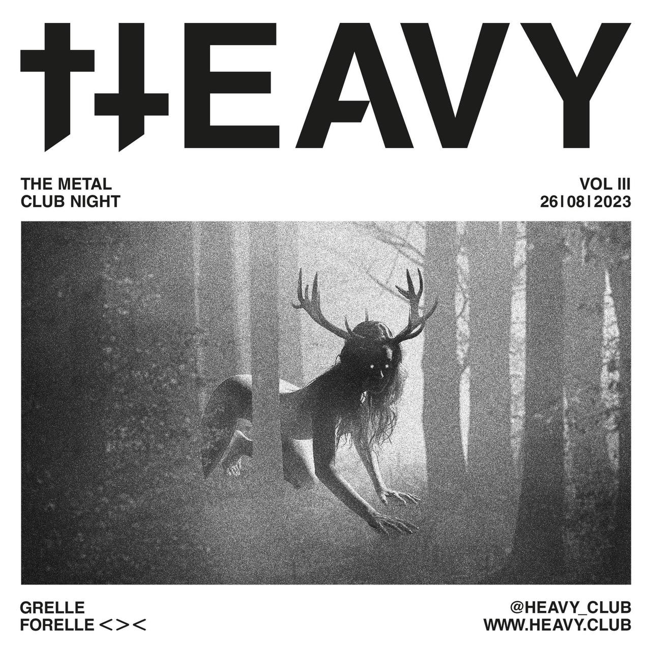 HEAVY - The Metal Club Night VOL 3 am 26. August 2023 @ Grelle Forelle.