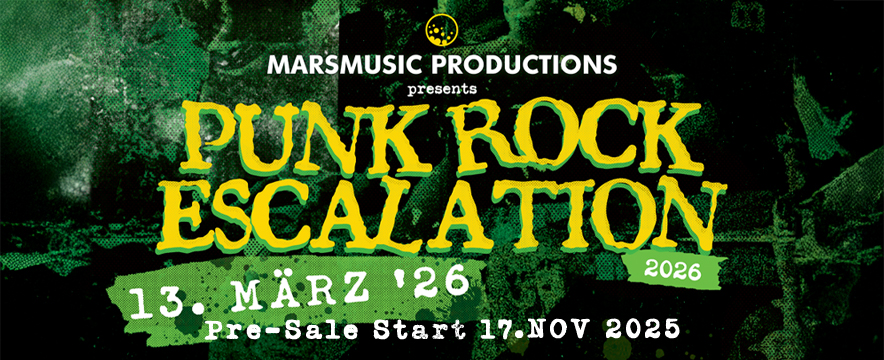 Punkrock Escalation 2026 am 13. March 2026 @ Szene Wien. Punkrock Escalation 2026 am 13. March 2026 @ Szene Wien.