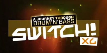 Switch! XL - A Journey Through Drum'n'Bass