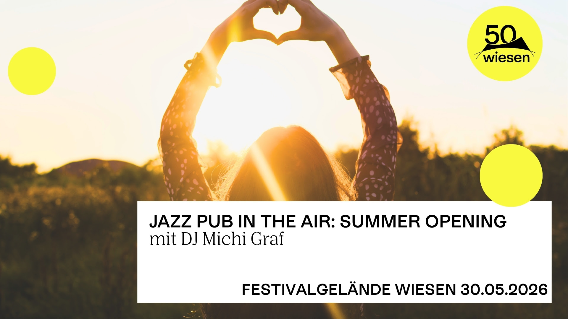 Jazz Pub In The Air - Summer Opening am 30. May 2026 @ Festivalgelände Wiesen.