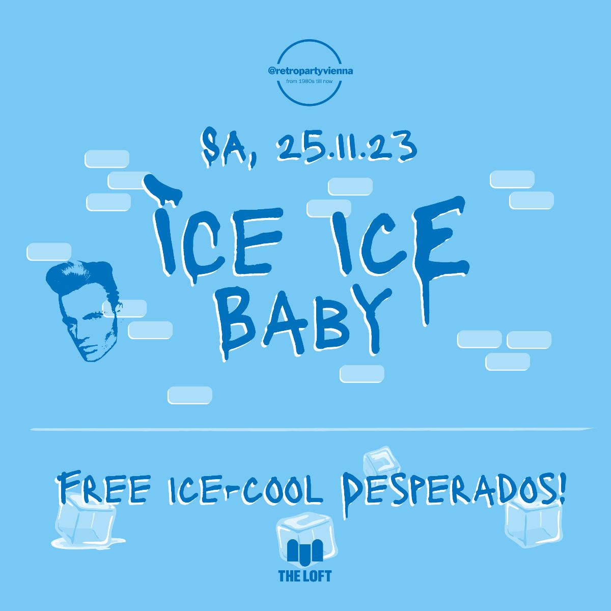 Ice Ice 90ies & 2000s Club am 25. November 2023 @ The Loft. Ice Ice 90ies & 2000s Club am 25. November 2023 @ The Loft.