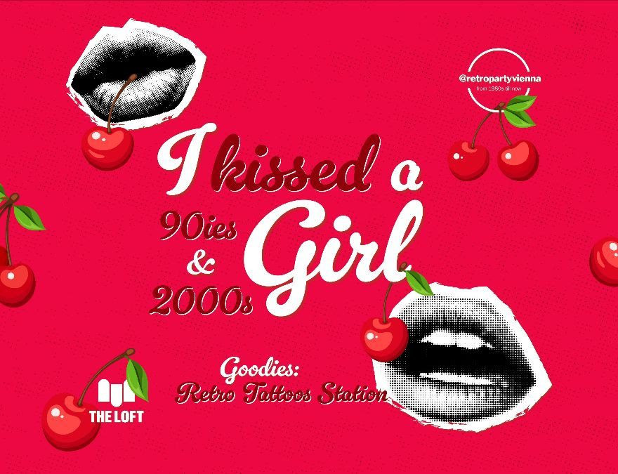 I kissed a 90ies & 2000s Girl