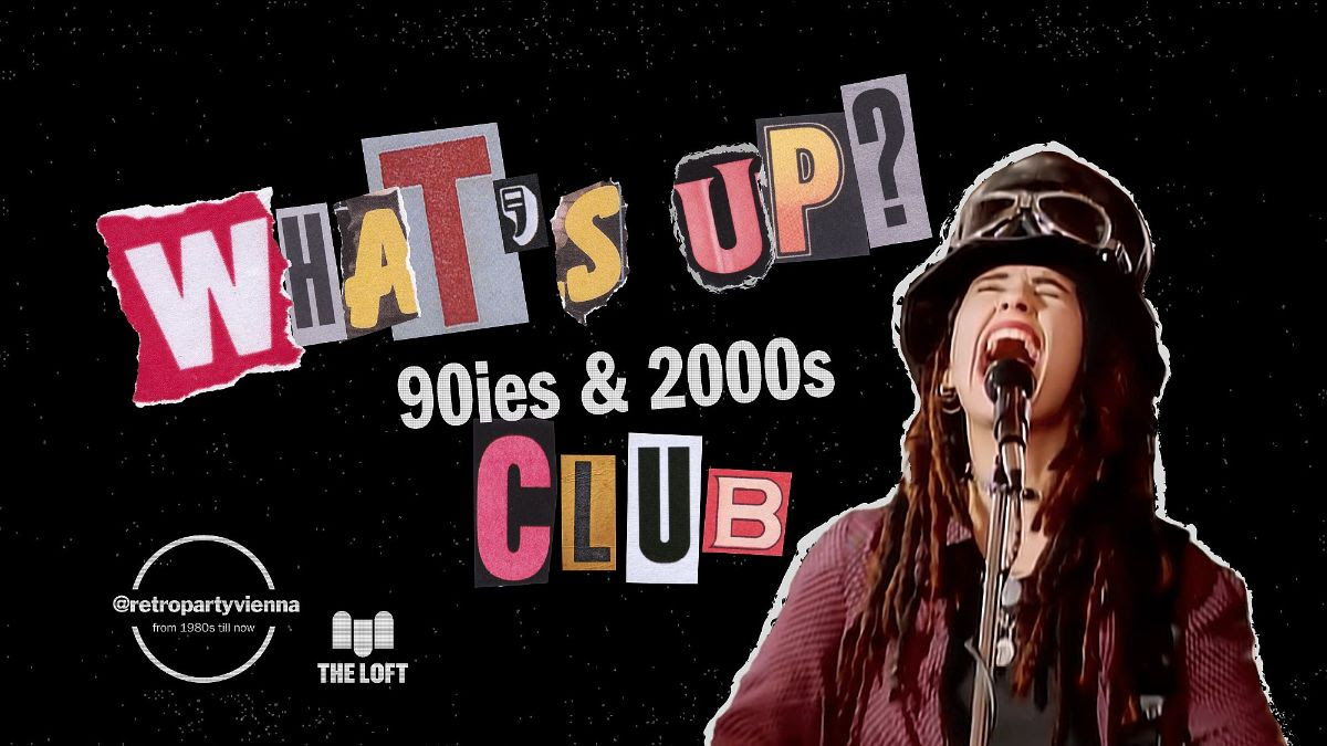 Whats up, 90ies & 2000s Club? am 9. September 2023 @ The Loft. Whats up, 90ies & 2000s Club? am 9. September 2023 @ The Loft.