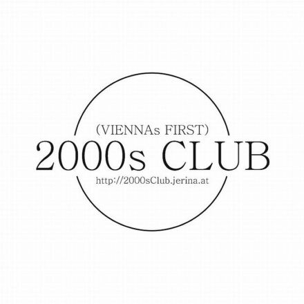 (Viennas First) 2000s Club