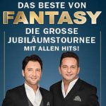 Das Beste von Fantasy - Die Jubiläumstournee - Mit allen Hits!