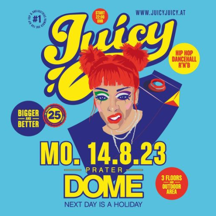 Juicy Bigger & Better MO 14.08. at Prater DOME