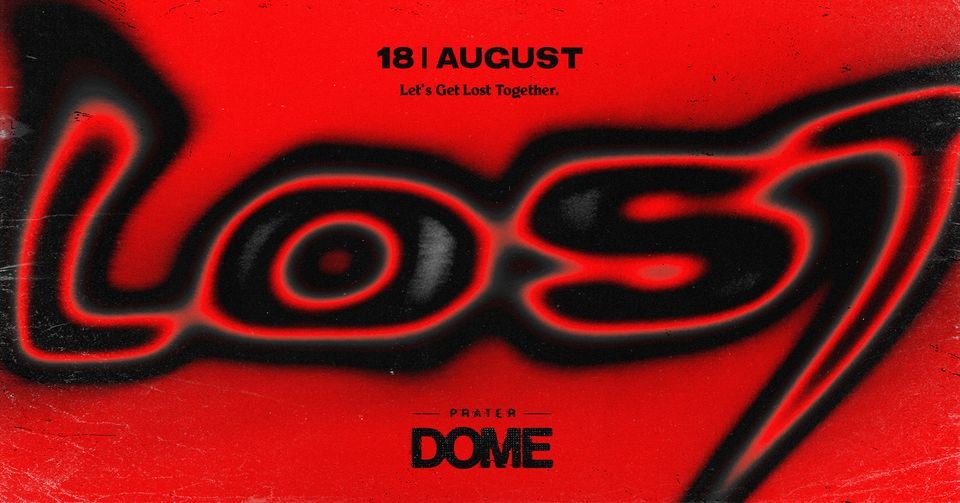 L O S T am 18. August 2023 @ Praterdome Wien. L O S T am 18. August 2023 @ Praterdome Wien.