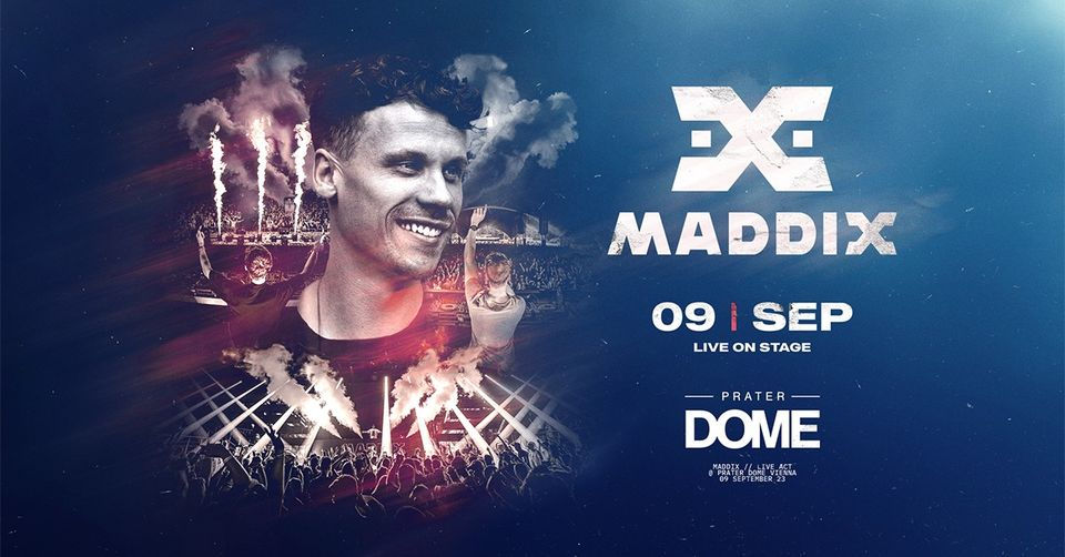 MADDIX | Prater DOME Vienna am 9. September 2023 @ Praterdome Wien. MADDIX | Prater DOME Vienna am 9. September 2023 @ Praterdome Wien.