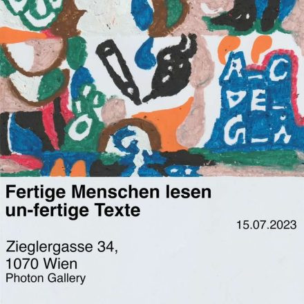 Fertige Menschen lesen un-fertige Texte