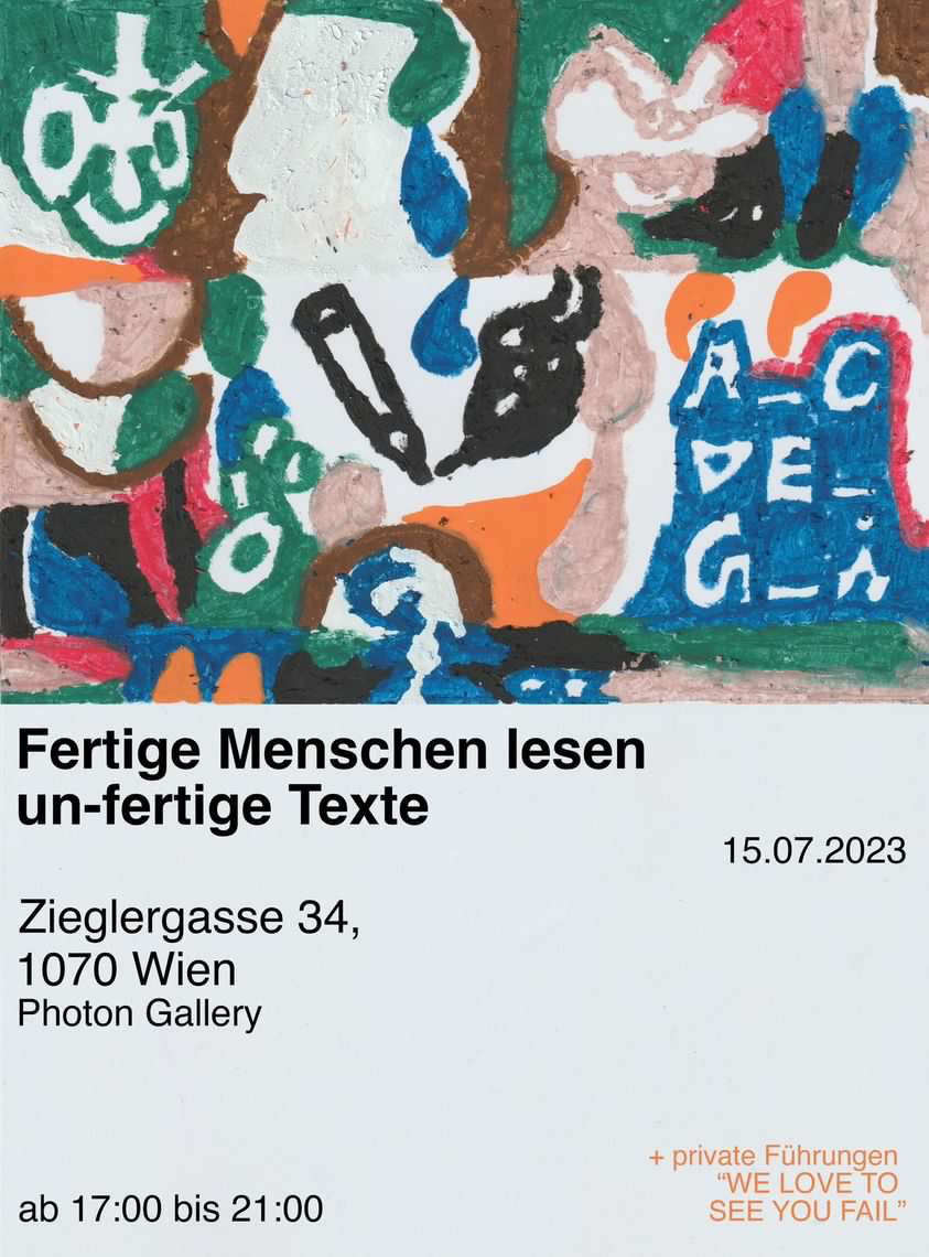 Fertige Menschen lesen un-fertige Texte am 15. July 2023 @ Photon Gallery. Fertige Menschen lesen un-fertige Texte am 15. July 2023 @ Photon Gallery.