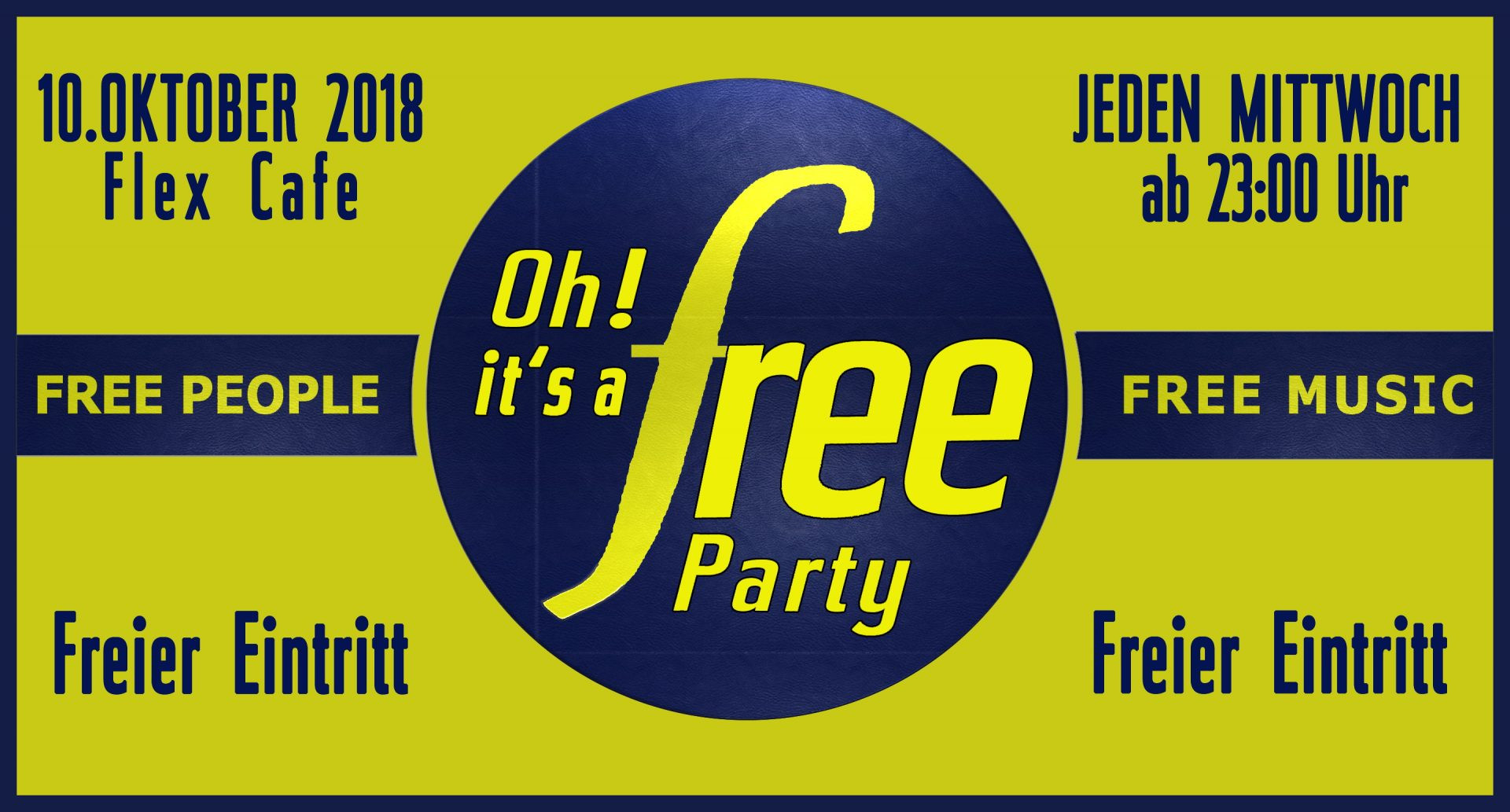 Oh It's a Free Party am 10. October 2018 @ Flex Cafe.