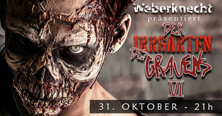 Der Irrgarten des Grauens #6 am 31. October 2018 @ Weberknecht. Der Irrgarten des Grauens #6 am 31. October 2018 @ Weberknecht.