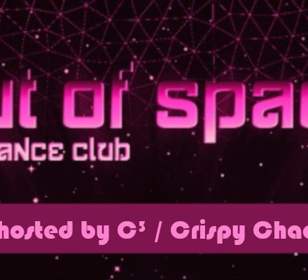 Out Of Space - hosted by C³/ Crispy Chaos Crew