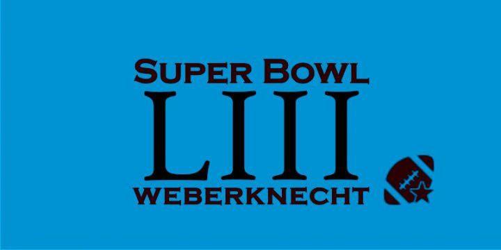 Super Bowl LIII im Weberknecht am 3. February 2019 @ Weberknecht. Super Bowl LIII im Weberknecht am 3. February 2019 @ Weberknecht.