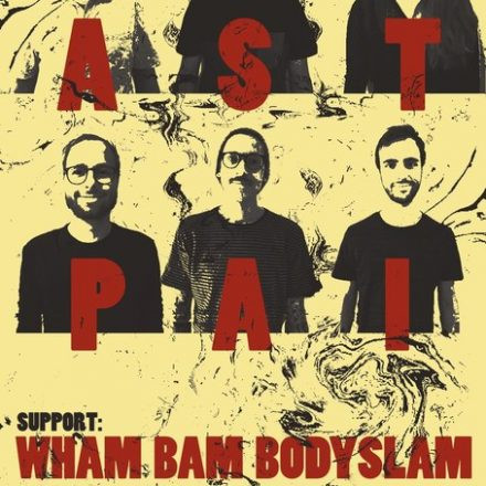 Astpai + Wham Bam Bodyslam + I'm a Sloth