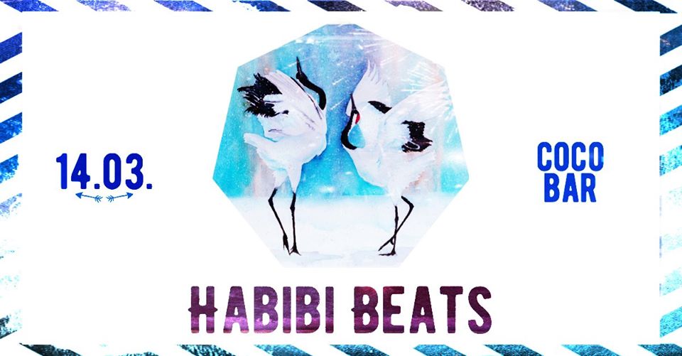 Habibi Beats - Vienna's Oriental Clubnight - DJ-Night am 14. March 2020 @ Coco Bar.