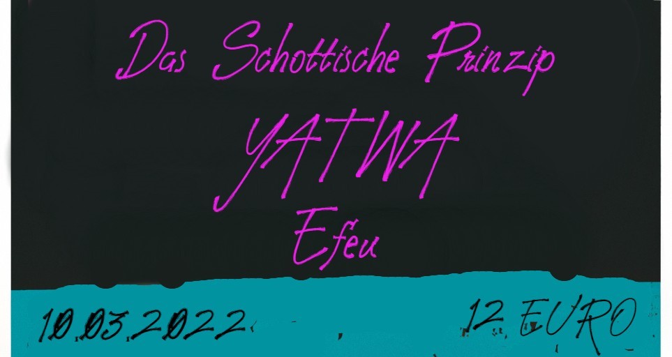 Yatwa + Efeu + Das Schottische Prinzip am 10. March 2023 @ 1019 Jazzclub.