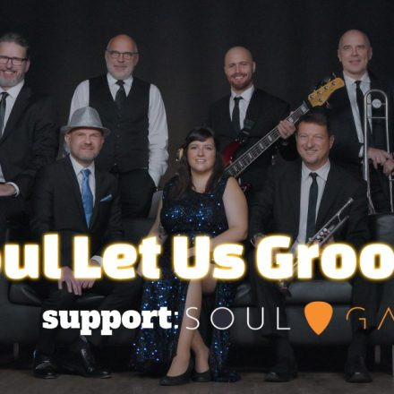 Soul Let Us Groove + Soul Garage