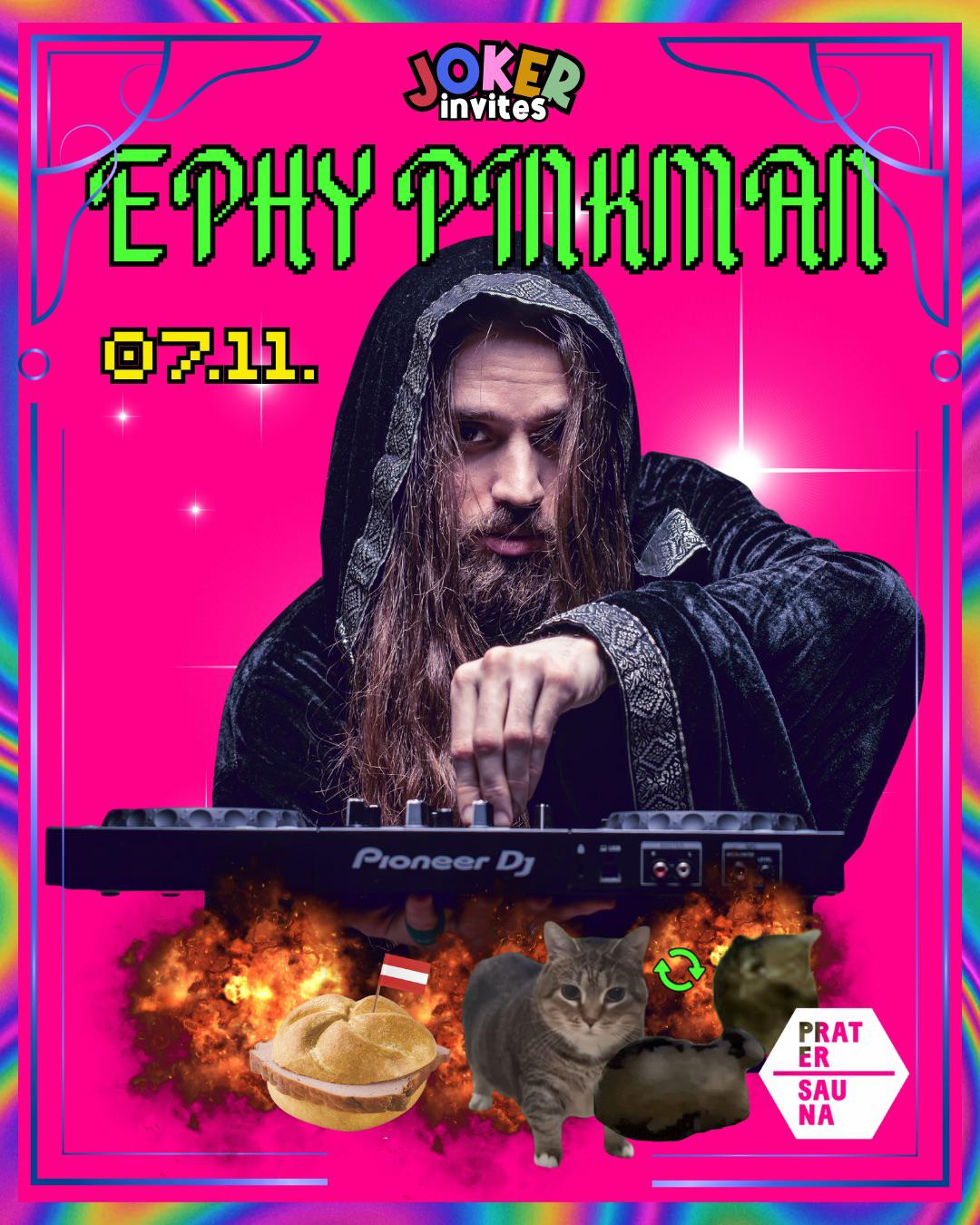 JOKER invites: Ephy Pinkman am 7. November 2025 @ Pratersauna. JOKER invites: Ephy Pinkman am 7. November 2025 @ Pratersauna.