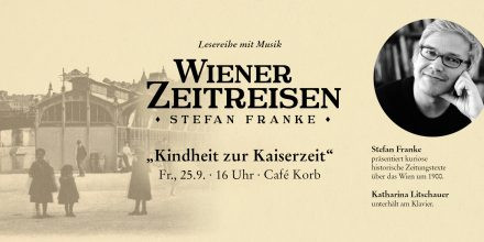 Wiener Zeitreisen „Kindheit zur Kaiserzeit“