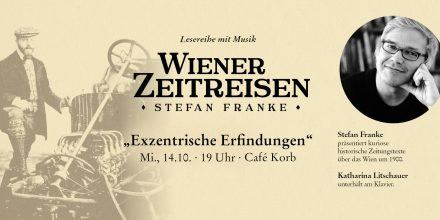 Wiener Zeitreisen „Exzentrische Erfindungen“