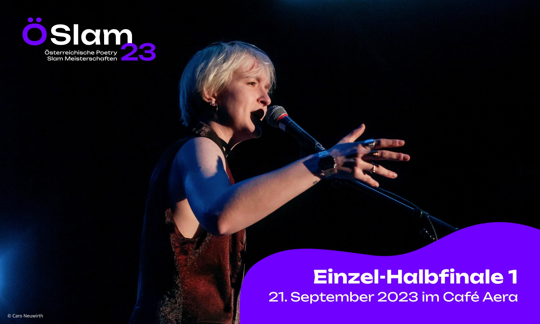 Ö-Slam 2023: Einzelhalbfinale 1 am 21. September 2023 @ Aera. Ö-Slam 2023: Einzelhalbfinale 1 am 21. September 2023 @ Aera.