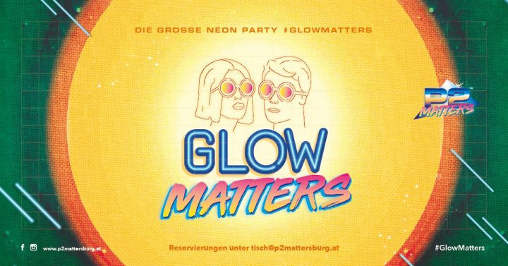 Glow - Die große Neonparty // im P2 Mattersburg am 25. October 2018 @ P2 Mattersburg. Glow - Die große Neonparty // im P2 Mattersburg am 25. October 2018 @ P2 Mattersburg.