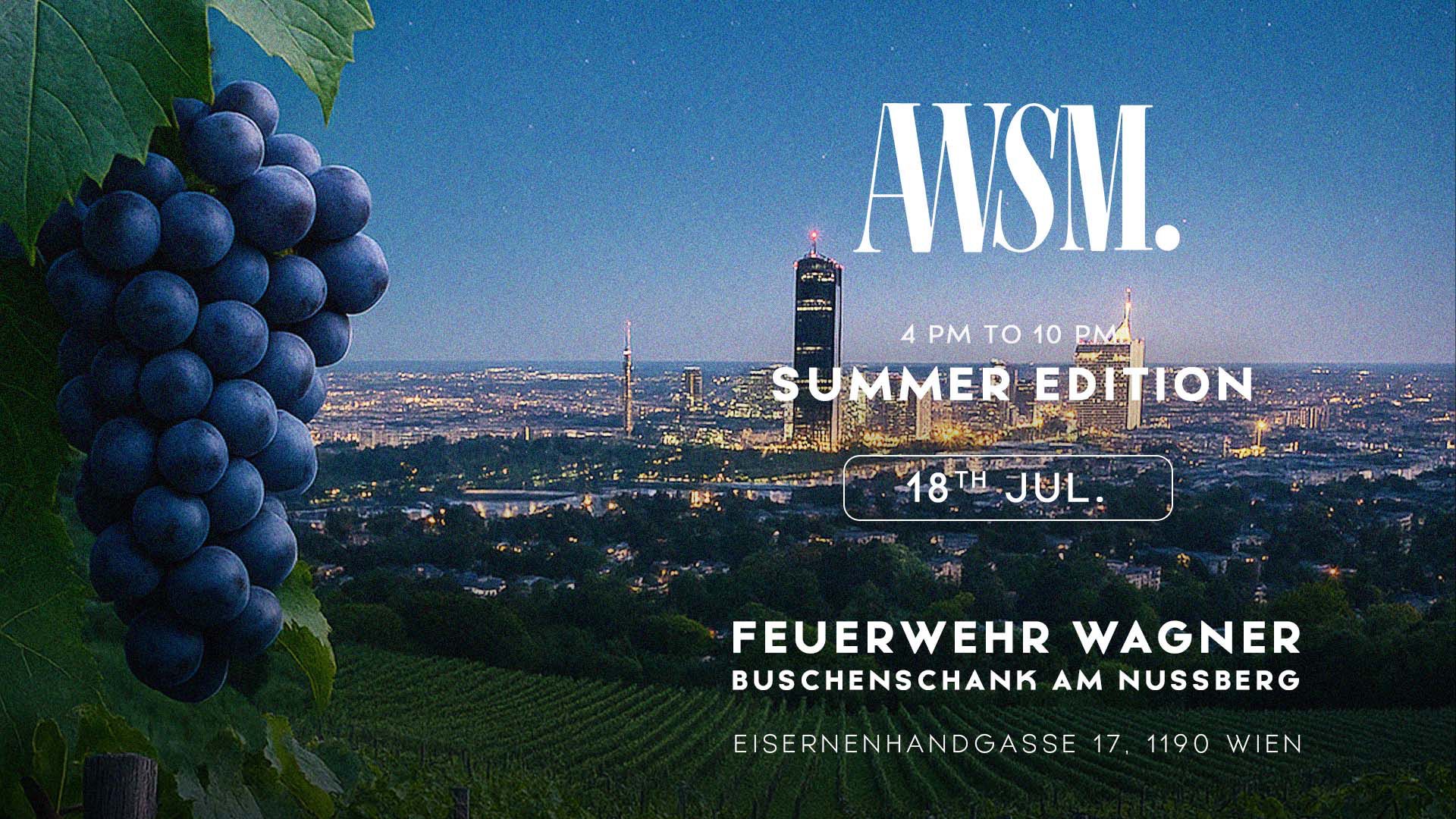 AWSM. VINEYARD SUMMER EDITION am 18. July 2026 @ Buschenschank Feuerwehr Wagner am Nussberg.