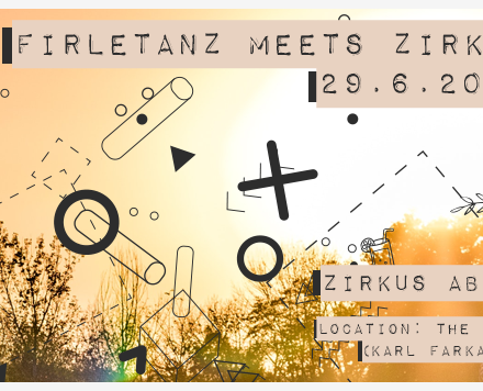 FirleTanz meets Zirkus Abnormal OPEN AIR