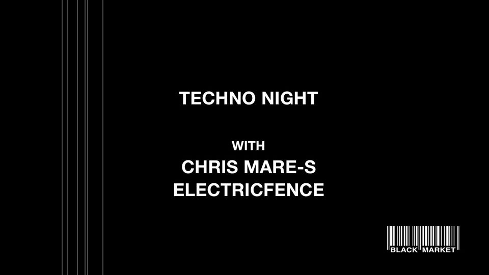 Techno Night w/ Chris Mare-S & Electricfence am 21. February 2020 @ Black Market. Techno Night w/ Chris Mare-S & Electricfence am 21. February 2020 @ Black Market.