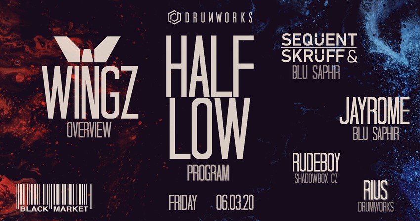 Drumworks presents Halflow & Wingz (ProgRAM / Overview) 06/03/20 am 6. March 2020 @ Black Market.