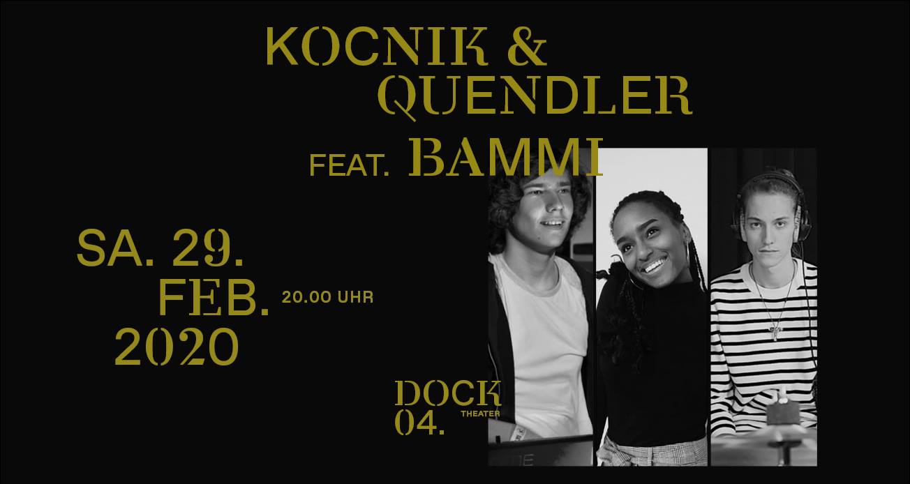 Kočnik/Quendler feat. Bammi LIVE am 29. February 2020 @ Hafenstadt Urban Area.