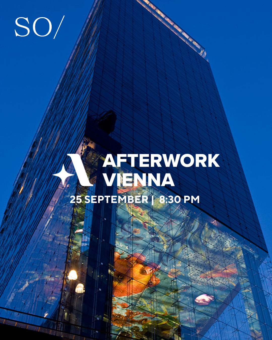 Afterwork Vienna at SO/ Vienna am 25. September 2025 @ SO/ Vienna.