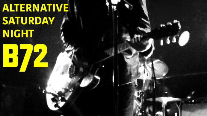 Alternative Saturday Night am 19. January 2019 @ B72. Alternative Saturday Night am 19. January 2019 @ B72.