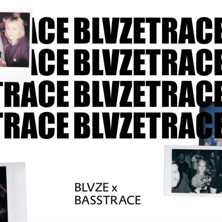 BLVZE X Basstrace w/ AGO, SIR HISS