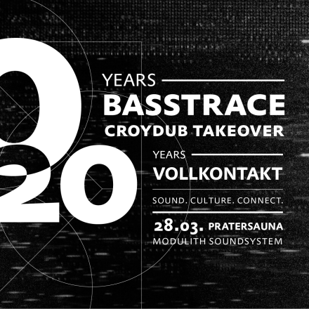 BASSTRACE 10 YEARS x CROYDUB x VOLLKONTAKT 20 YEARS