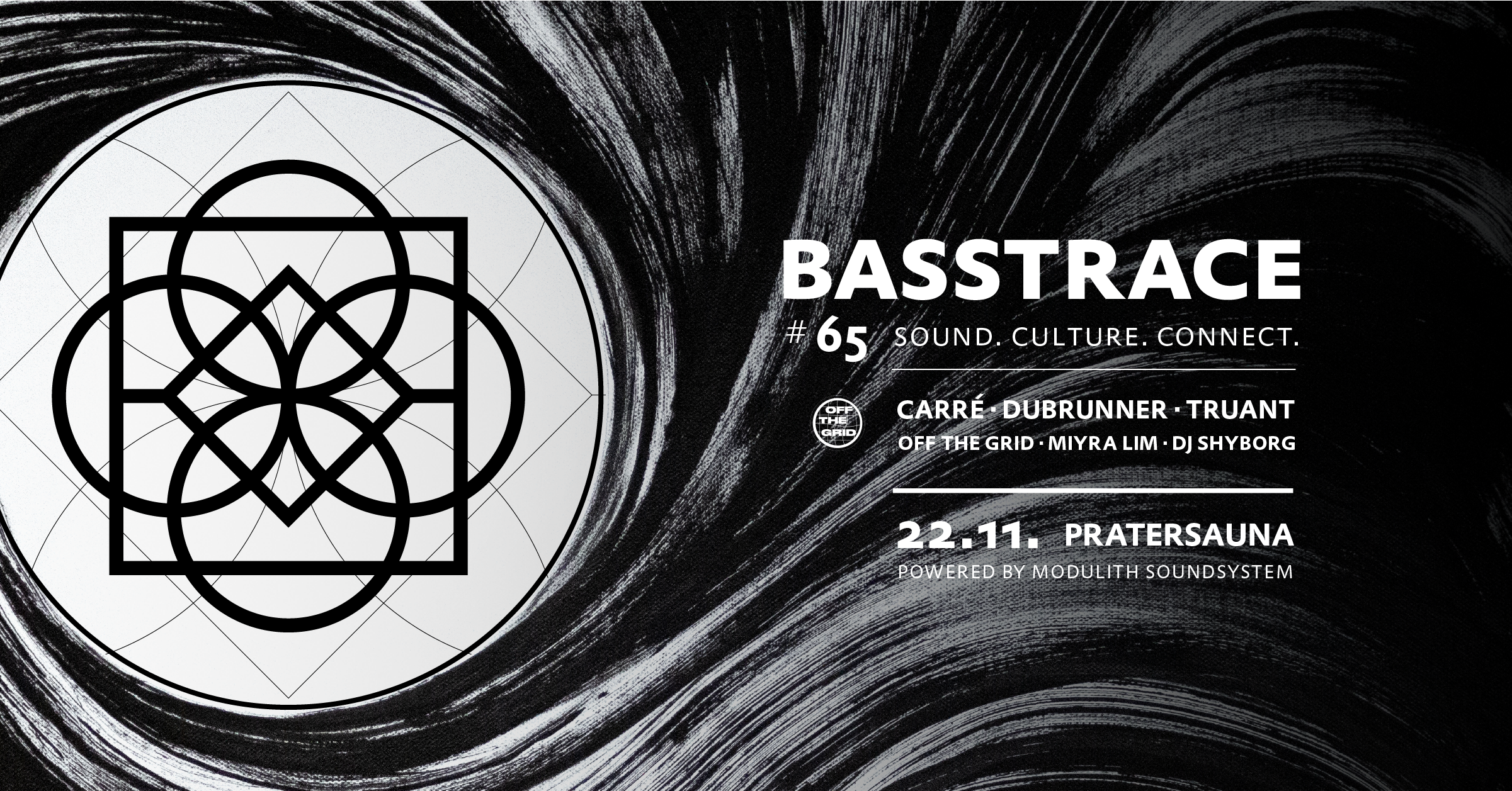 Basstrace 065 w/ Carré, Dubrunner, Truant & OFF THE GRID am 22. November 2025 @ Pratersauna.