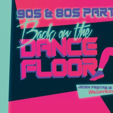Back on the Dancefloor (90s & 80s Party)