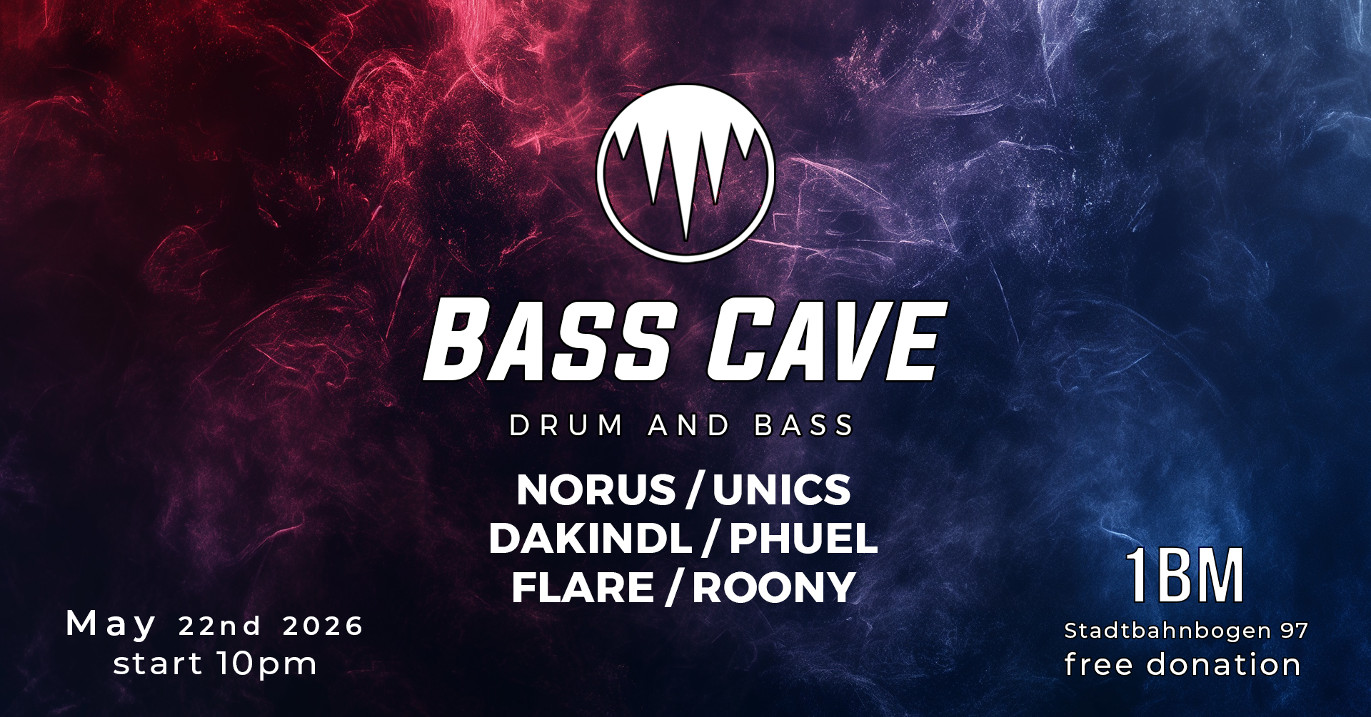 Bass Cave - Drum and Bass /w Unics & Norus am 22. May 2026 @ Einbaumöbel - 1bm.