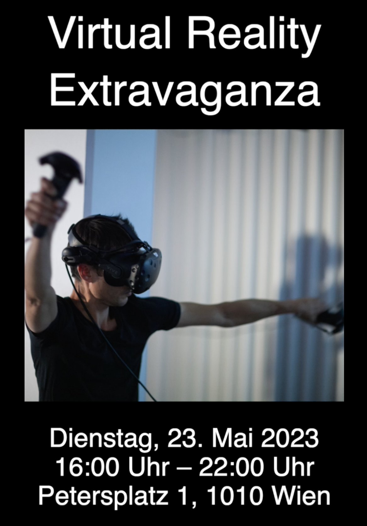 Virtual Reality Extravaganza am 23. May 2023 @ petersplatz.eins. Virtual Reality Extravaganza am 23. May 2023 @ petersplatz.eins.