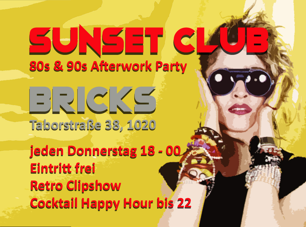 Sunset Club - 80s & 90s Afterwork Party am 19. February 2026 @ Bricks.