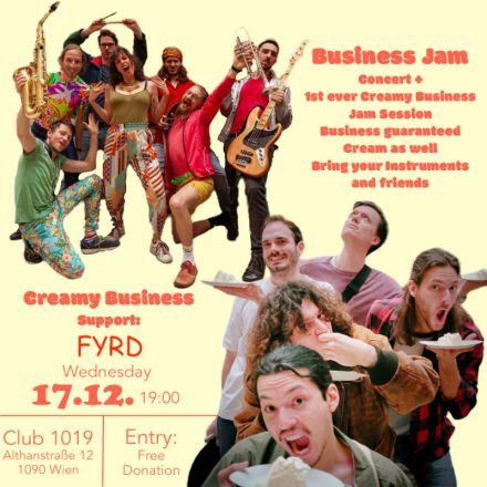 Creamy Business + FYRD + Jam