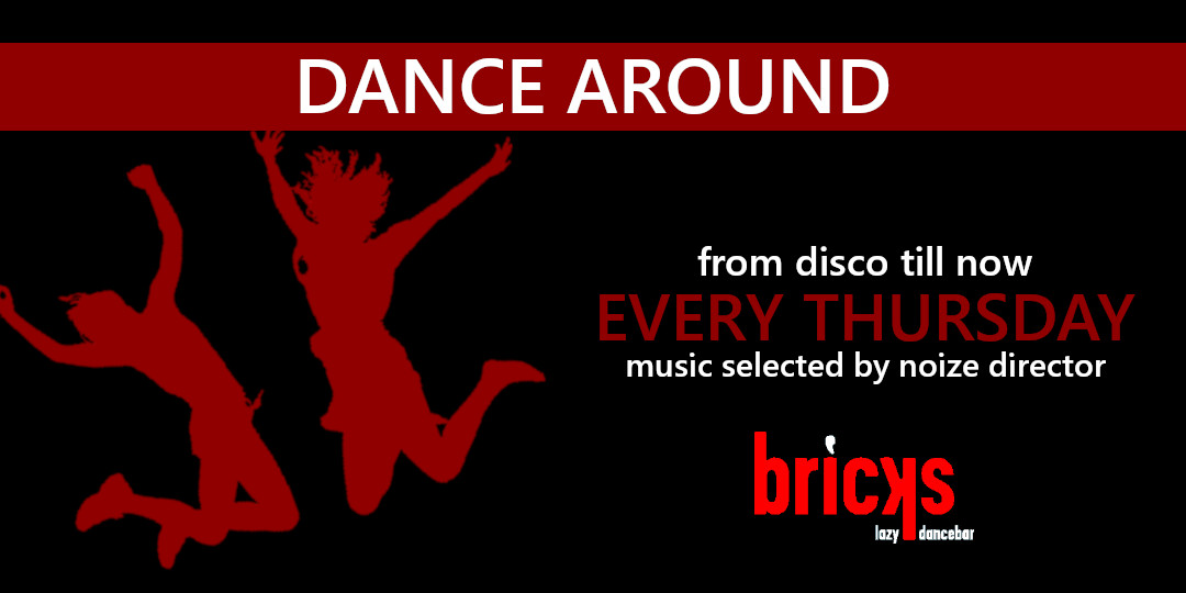 Dance Around am 18. August 2022 @ Bricks. Dance Around am 18. August 2022 @ Bricks.