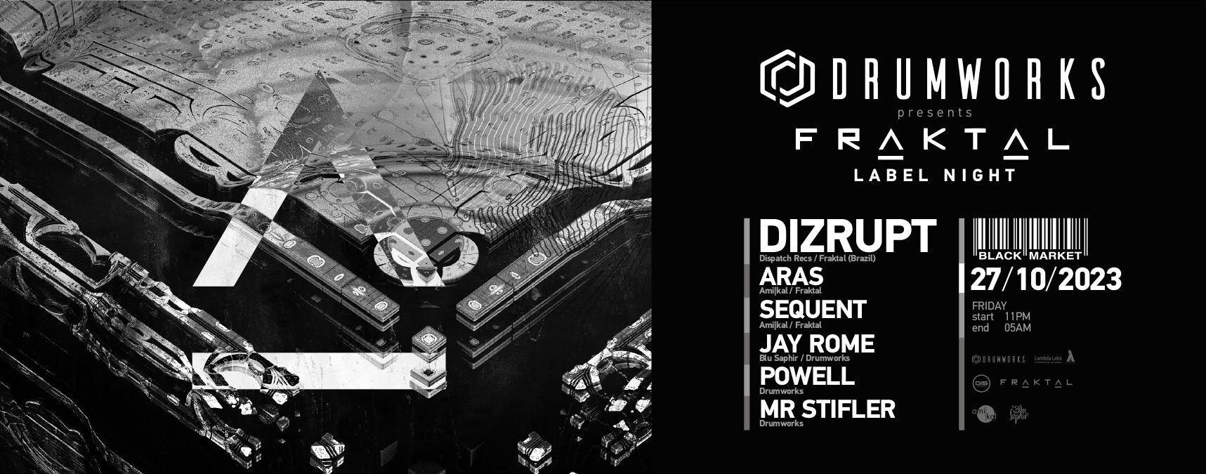 Drumworks presents Fraktal Sound Label Night w/ Dizrupt (Sao Paulo, Brazil) @ Black Market am 27. October 2023 @ Black Market. Drumworks presents Fraktal Sound Label Night w/ Dizrupt (Sao Paulo, Brazil) @ Black Market am 27. October 2023 @ Black Market.