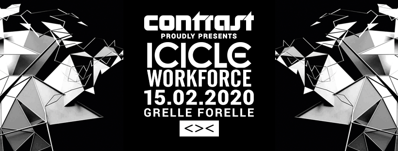 CONTRAST presents ICICLE & WORKFORCE | 18+ am 15. February 2020 @ Grelle Forelle. CONTRAST presents ICICLE & WORKFORCE | 18+ am 15. February 2020 @ Grelle Forelle.