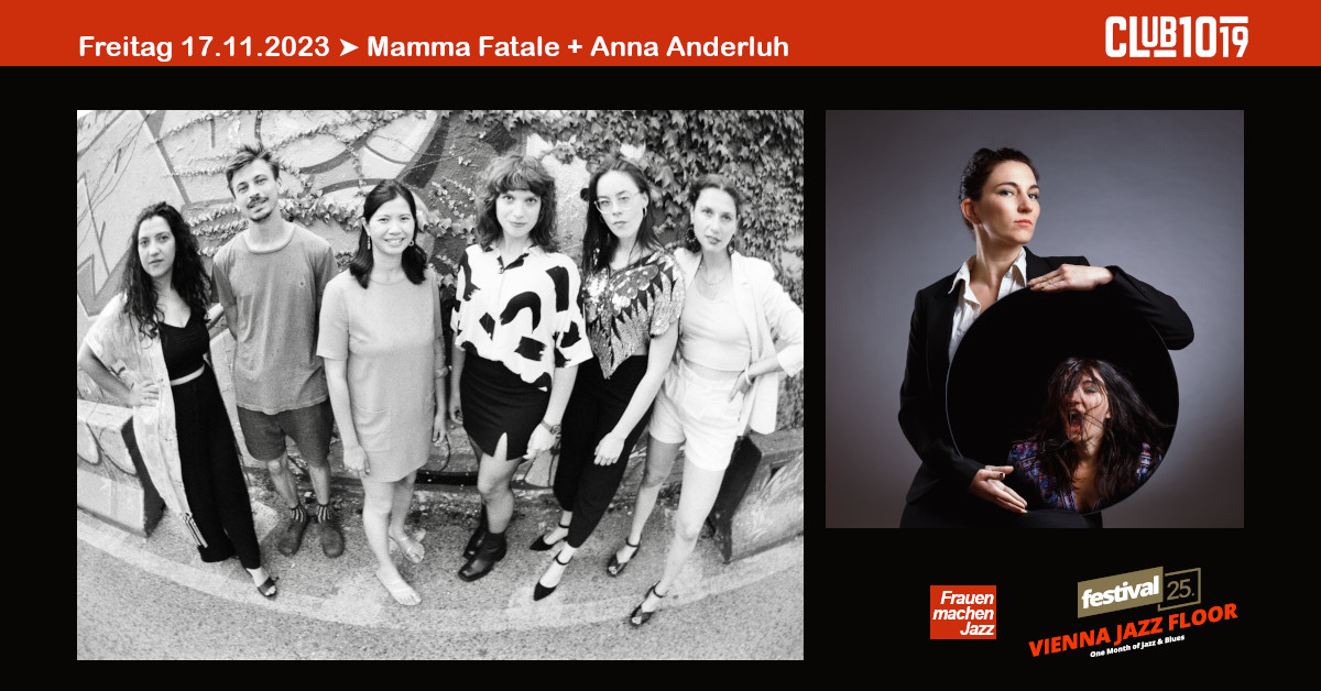 Mamma Fatale + Anna Anderluh am 17. November 2023 @ Club 1019. Mamma Fatale + Anna Anderluh am 17. November 2023 @ Club 1019.